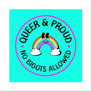 Queer and Proud - No Bigots Allowed! Posters and Art